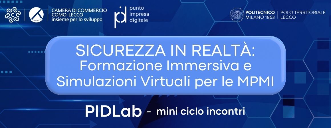PIDLab - SICUREZZA IN REALT�: Formazione Immersiva